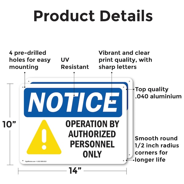 Operation By Authorized Personnel Only OSHA Notice Sign, Aluminum, 14in W X 10in L, 2PK